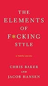 The Elements of F*cking Style: A Helpful Parody