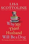 Why My Third Husband Will Be a Dog