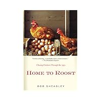 Home to Roost: Chasing Chickens Through the Ages
