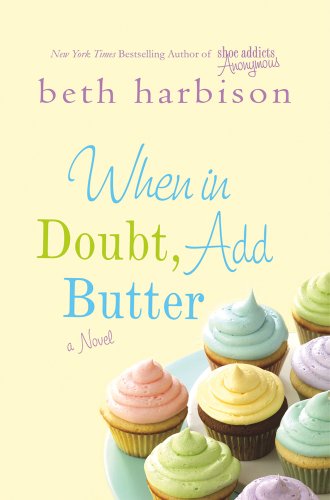 When in Doubt, Add Butter (As: Beth Harbison) cover