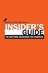 Insider's Guide to Getting Involved on Campus (Bedford/St. Martin's Insider's Guide To...)