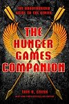 The Hunger Games Companion: The Unauthorized Guide to the Series