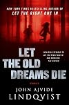Let the Old Dreams Die