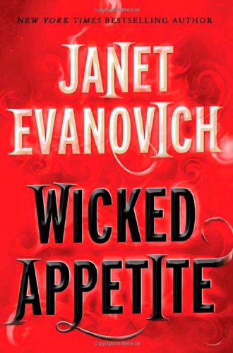 Wicked Appetite (By: Janet Evanovich) cover