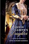Queen Elizabeth's Daughter: A Novel of Elizabeth I