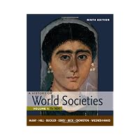 A History of World Societies, Volume 1: To 1600