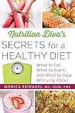 Nutrition Divas Secrets For A Healthy Diet Quick Dirty Tips