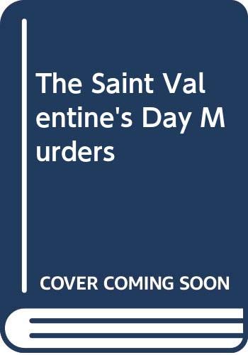 The Saint Valentine's Day Murders book cover