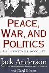 Peace, War, and Politics: An Eyewitness Account