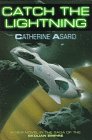 Cover of Catch the Lightning