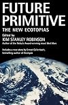 Future Primitive: The New Ecotopias
