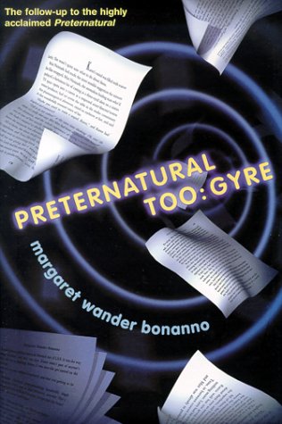 Preternatural Too: Gyre
