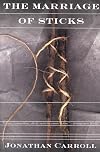 The Marriage of Sticks