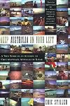 Keep Australia On Your Left: A True Story of an Attempt to Circumnavigate Australia by Kayak