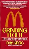 Grinding It Out The Making Of Mcdonalds
