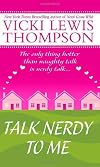 Talk Nerdy to Me