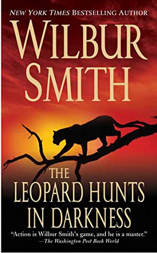 The Leopard Hunts in Darkness (By: Wilbur Smith) cover