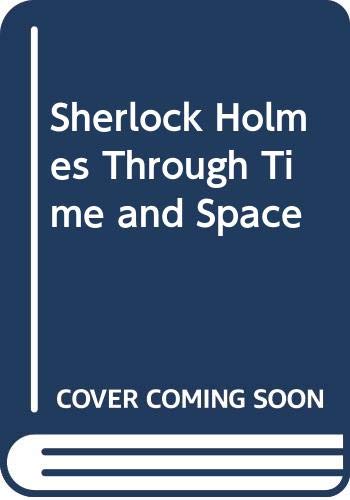 Sherlock Holmes Through Time and Space book cover