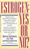 Estrogen: Yes or No?