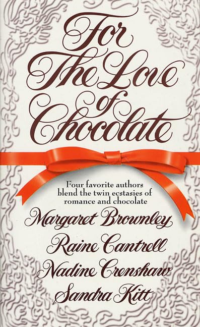 For the Love of Chocolate (With: Raine Cantrell,Nadine Crenshaw,Sandra Kitt) cover
