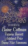 Seeing Fireworks [Anthology 4-in-1]