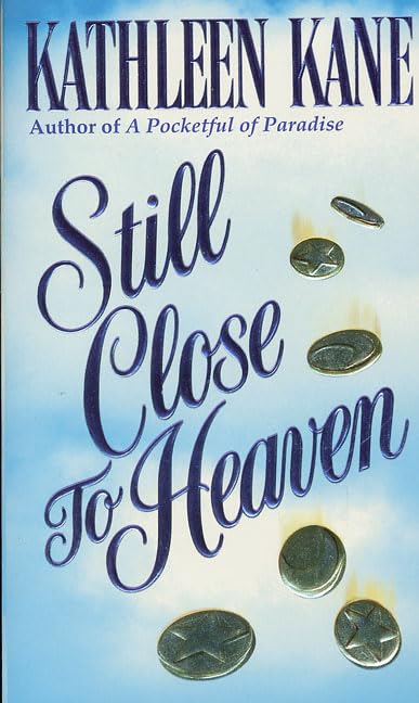 Still Close to Heaven (As:Kathleen Kane) cover