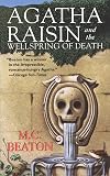 Agatha Raisin and the Wellspring of Death