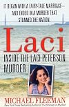 Laci: Inside the Laci Peterson Murder