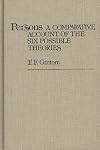 Persons, a comparative account of the six possible theories