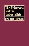 Unitarians and the Universalists