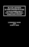 Black artists in the United States : an annotated bibliography of books, articles, and dissertations on Black artists, 1779-1979