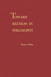 Toward Reunion in Philosophy