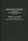 Decade of Change: The Remaking of Forest Service Statutory Authority During the 1970s (Contributions in Political Science)
