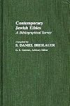Contemporary Jewish Ethics: A Bibliographical Survey (Bibliographies and Indexes in Religious Studies)