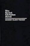 The Social Christian Novel: (Contributions in American Studies)