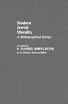 Modern Jewish Morality: A Bibliographical Survey (Bibliographies and Indexes in Religious Studies)