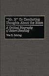 "Mr. B" or Comforting Thoughts About the Bison: A Critical Biography of Robert Benchley (Contributions to the Study of P