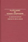 Flute music by women composers : an annotated catalog