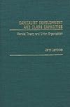 Capitalist development and class capacities : Marxist theory and union organization