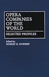 Opera Companies of the World: Selected Profiles