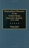 Biographical directory of the United States executive branch, 1774-1989