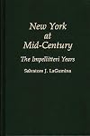 New York at mid-century : the Impellitteri years