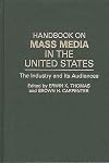 Handbook on Mass Media in the United States: The Industry and Its Audiences