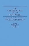 The Celebration of the Fantastic: Selected Papers from the 10th Anniversary International Conference on the Fantastic in the Arts