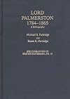 Lord Palmerston, 1784-1865: A Bibliography (Bibliographies of British Statesmen)