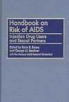 Handbook on Risk of AIDS: Injection Drug Users and Sexual Partners