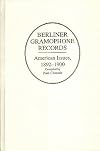 Berliner gramophone records : American issues, 1892-1900