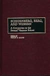 Schoenberg, Berg, and Webern: A Companion to the Second Viennese School