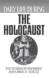 Daily Life During the Holocaust