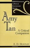 Amy Tan A Critical Companion